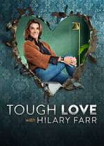 Watch Tough Love with Hilary Farr Freemovieswatch