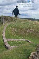 Watch Border Country The Story of Britains Lost Middleland Freemovieswatch