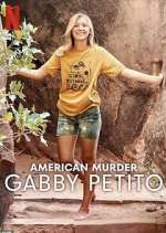 Watch American Murder: Gabby Petito Freemovieswatch