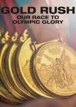 Watch Gold Rush: Our Race to Olympic Glory Freemovieswatch