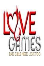Watch Love Games Bad Girls Need Love Too Freemovieswatch
