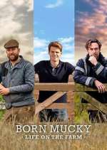 Watch Born Mucky: Life on the Farm Freemovieswatch