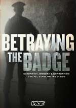 Watch Betraying the Badge Freemovieswatch