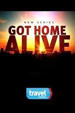 Watch Got Home Alive! Freemovieswatch