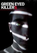Watch Green Eyed Killers Freemovieswatch