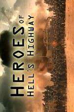 Watch Heroes of Hells Highway Freemovieswatch