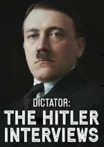 Watch Dictator: The Hitler Interviews Freemovieswatch