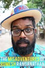Watch The Misadventures of Romesh Ranganathan Freemovieswatch