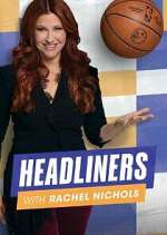 Watch Headliners with Rachel Nichols Freemovieswatch