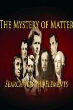 Watch The Mystery of Matter: Search for the Elements Freemovieswatch