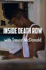 Watch Inside Death Row with Trevor McDonald Freemovieswatch