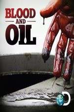 Watch Blood and Oil Freemovieswatch