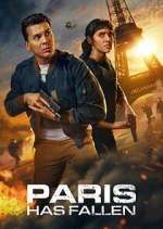 Watch Paris Has Fallen Freemovieswatch