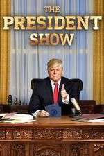 Watch The President Show Freemovieswatch
