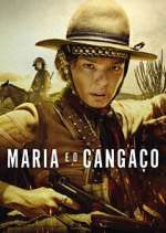 Watch Maria e o Cangaço Freemovieswatch