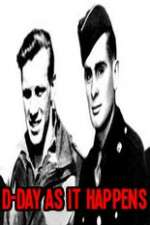 Watch D-Day As It Happens Freemovieswatch