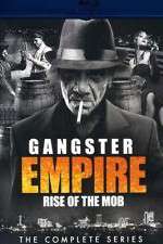 Watch Gangster Empire Rise of the Mob Freemovieswatch