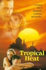 Watch Tropical Heat Freemovieswatch