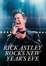 Watch Rick Astley Rocks New Year's Eve Freemovieswatch
