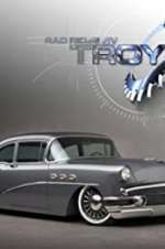 Watch Rad Rides by Troy Freemovieswatch