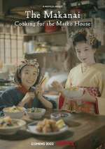 Watch The Makanai: Cooking for the Maiko House Freemovieswatch