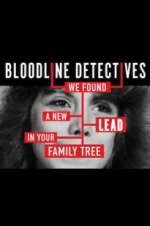 Watch Bloodline Detectives Freemovieswatch