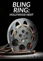 Watch Bling Ring: Hollywood Heist Freemovieswatch