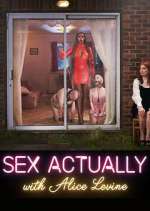 Watch Sex Actually with Alice Levine Freemovieswatch