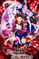 Watch Re Zero - Starting Life in Another World Freemovieswatch