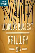 Watch Worlds Busiest Railway 2015 Freemovieswatch