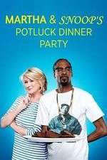 Watch Martha & Snoop's Potluck Dinner Party Freemovieswatch