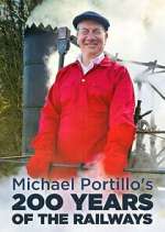 Watch Michael Portillo\'s 200 Years of the Railways Freemovieswatch