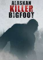 Watch Alaskan Killer Bigfoot Freemovieswatch