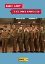 Watch Dad's Army: The Lost Episodes Freemovieswatch