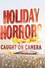 Watch Holiday Horrors: Caught on Camera Freemovieswatch