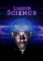 Watch Liquid Science Freemovieswatch