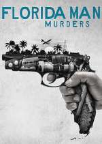 Watch Florida Man Murders Freemovieswatch
