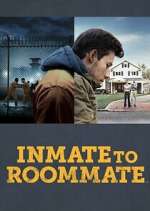 Watch Inmate to Roommate Freemovieswatch