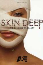 Watch Skin Deep: The Business of Beauty Freemovieswatch