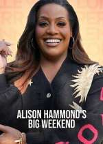 Watch Alison Hammond\'s Big Weekend Freemovieswatch