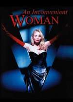 Watch An Inconvenient Woman Freemovieswatch