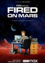 Watch Fired on Mars Freemovieswatch