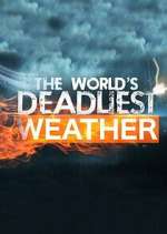 Watch World\'s Deadliest Weather: Caught on Camera Freemovieswatch