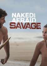 Watch Naked and Afraid: Savage Freemovieswatch