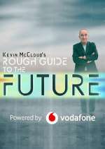 Watch Kevin McCloud's Rough Guide to the Future Freemovieswatch