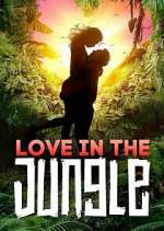 Watch Love in the Jungle Freemovieswatch