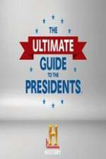 Watch The Ultimate Guide to the Presidents Freemovieswatch