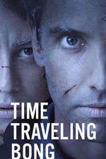 Watch Time Traveling Bong Freemovieswatch