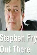 Watch Stephen Fry Out There Freemovieswatch