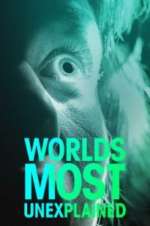 Watch World\'s Most Unexplained Freemovieswatch